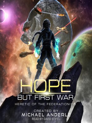 cover image of Hope But First War